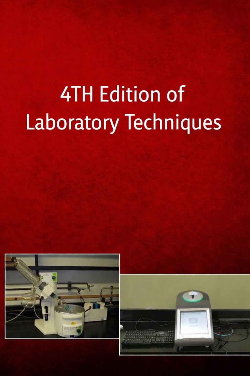4TH Edition of Laboratory Techniques