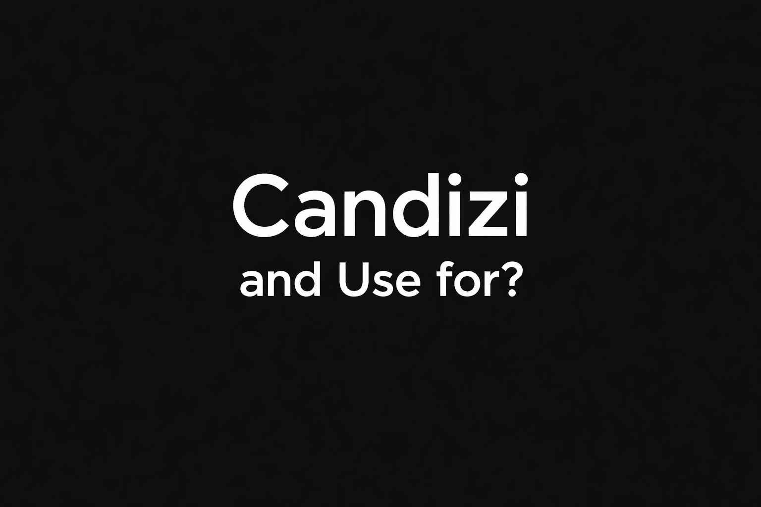 Candizi